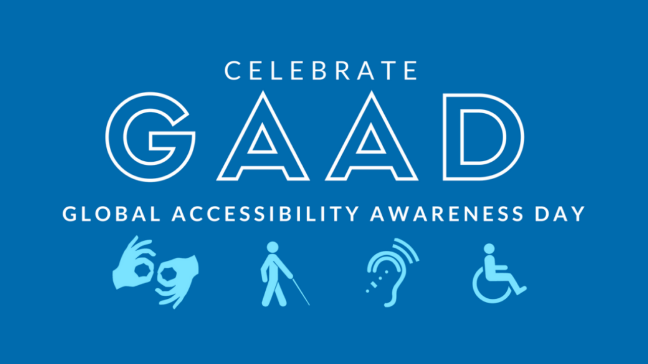 Global Accessibility Awareness Day (GAAD) 2023