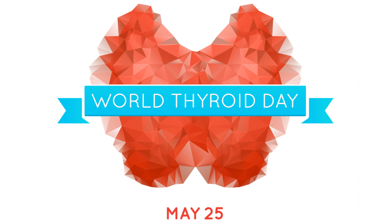 World Thyroid Awareness Day 2023 observed on 25th May