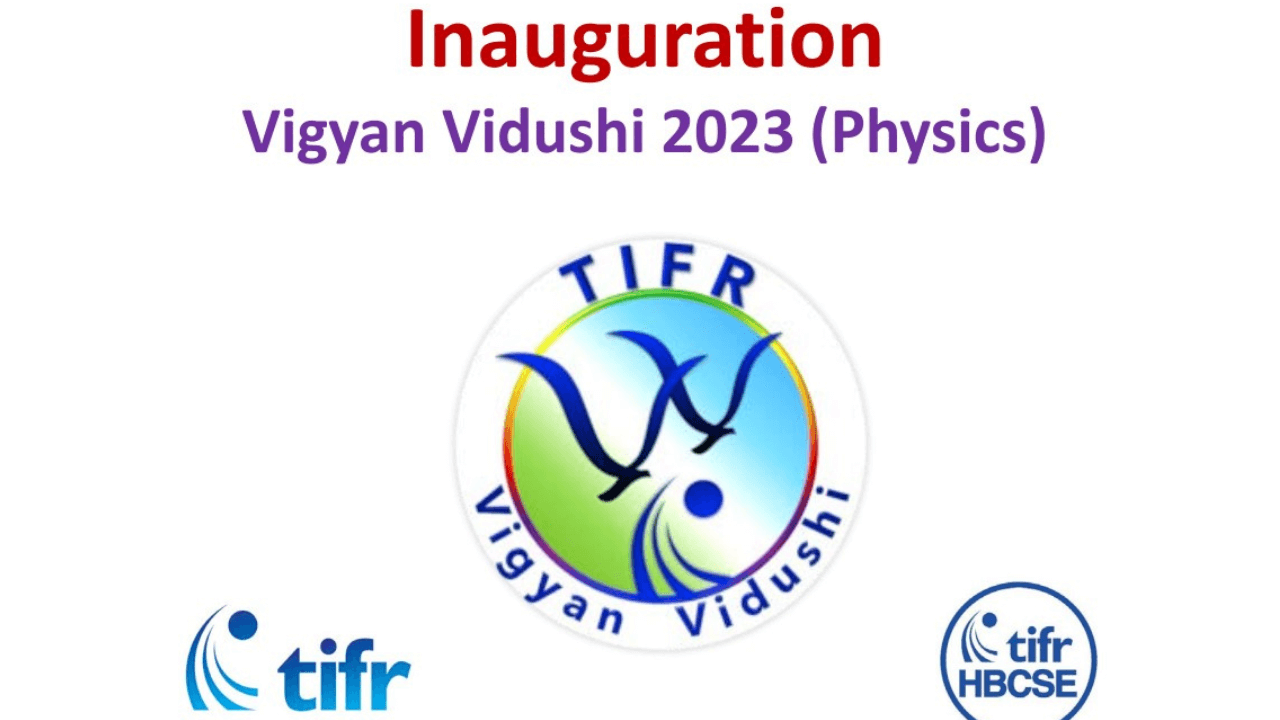 Vigyan-Vidushi – 2023 at HBCSE in Mumbai Started to Address Gender Gap in Physics