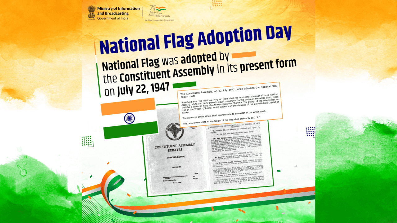 National Flag Adoption Day Observed on 22nd July